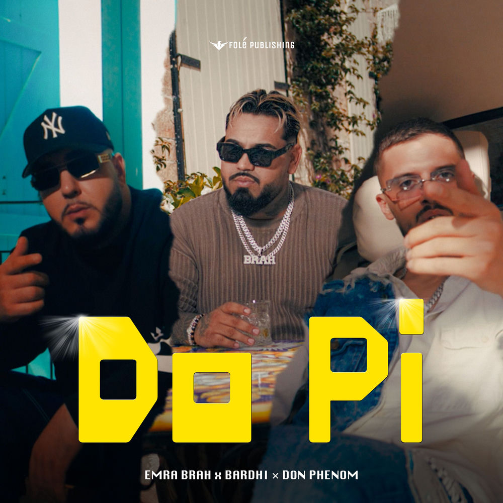 Emra Brah, Bardhi & Don Phenom - Do Pi