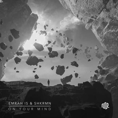 Emrah İş, SHKRMN - On Your Mind