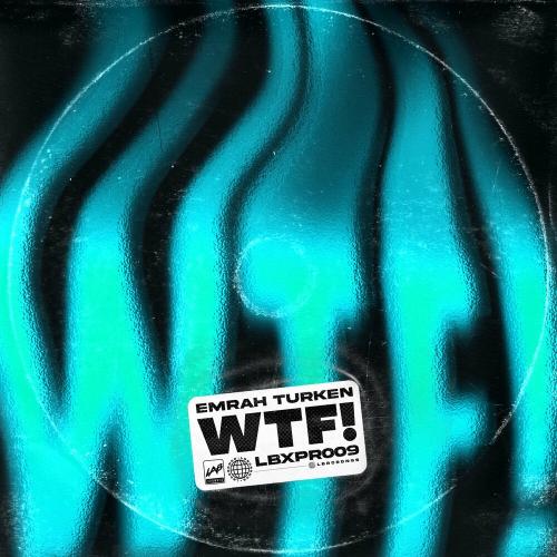 Emrah Türken - Wtf!