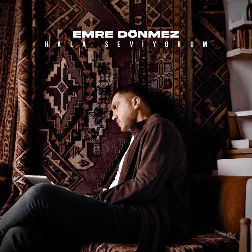 Hala Seviyorum - Emre Dönmez