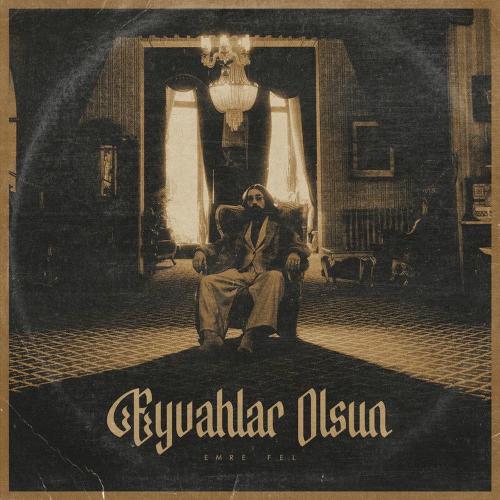 Emre Fel - Eyvahlar Olsun