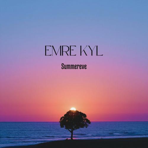 Summereve - Emre Kyl