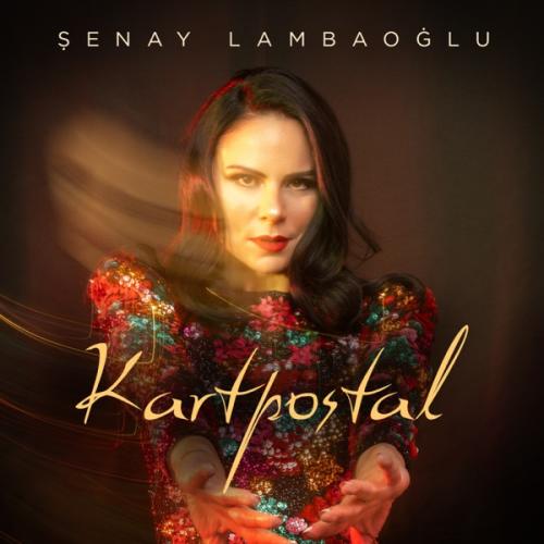 Kartpostal - Şenay Lambaoğlu