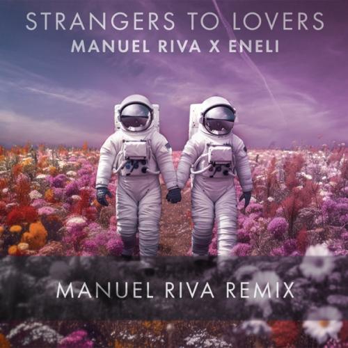 Eneli - Strangers To Lovers (Manuel Riva Remix)