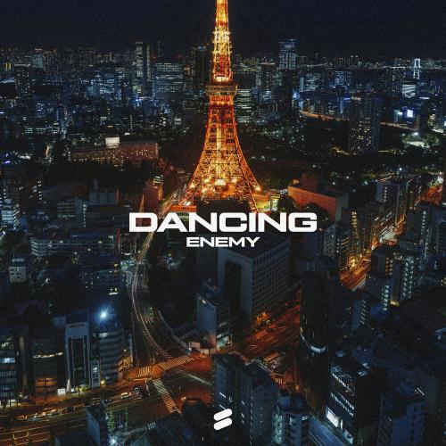 Enemy - Dancing