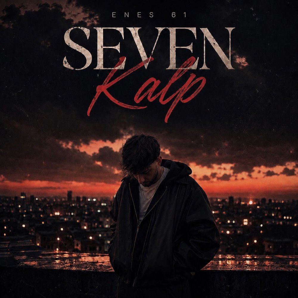 Seven Kalp - ENES 61