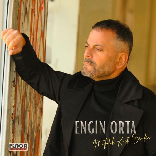 Engin Orta - Mutluluk Kaçtı Benden