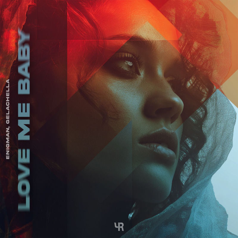 Love Me Baby - Enigman & GELACHELLA