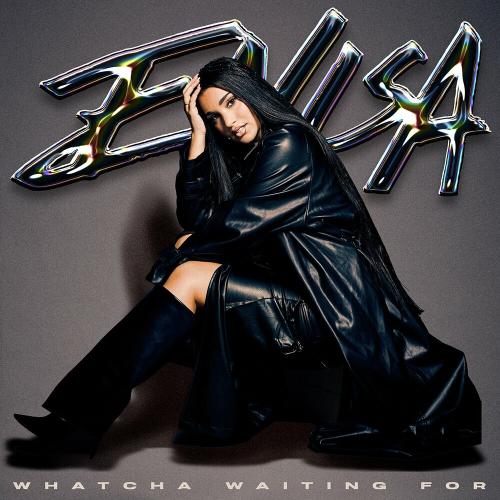 Whatcha Waiting For - Enisa