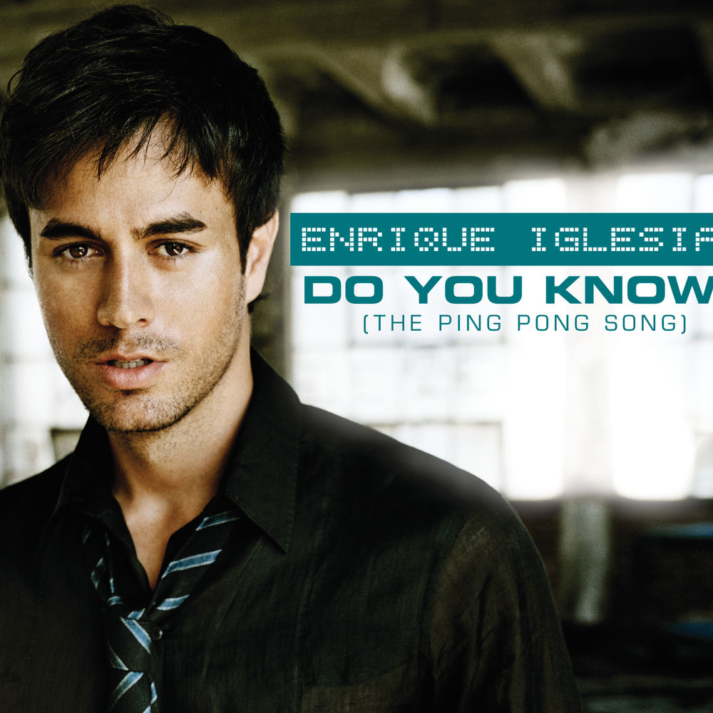 Do You Know_ (The Ping Pong Song) (Dj Dan Vocal Edit) - Enrique Iglesias