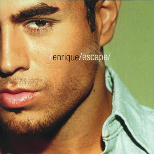 Escape - Enrique Iglesias