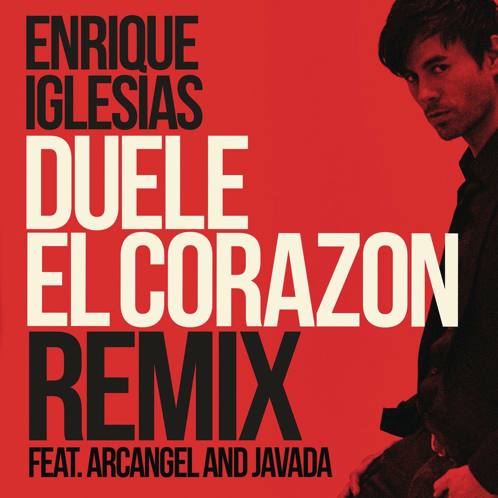 Duele El Corazon (Feat. Arcángel & Javada) - Enrique Iglesias feat. Arcángel, Javada & Luny Tunes