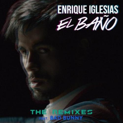 Enrique Iglesias feat. Bad Bunny & Natti Natasha - El Bano (Remix)