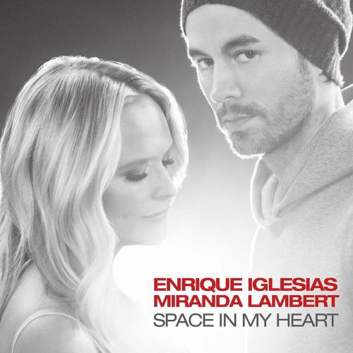 Enrique Iglesias feat. Miranda Lambert - Space In My Heart