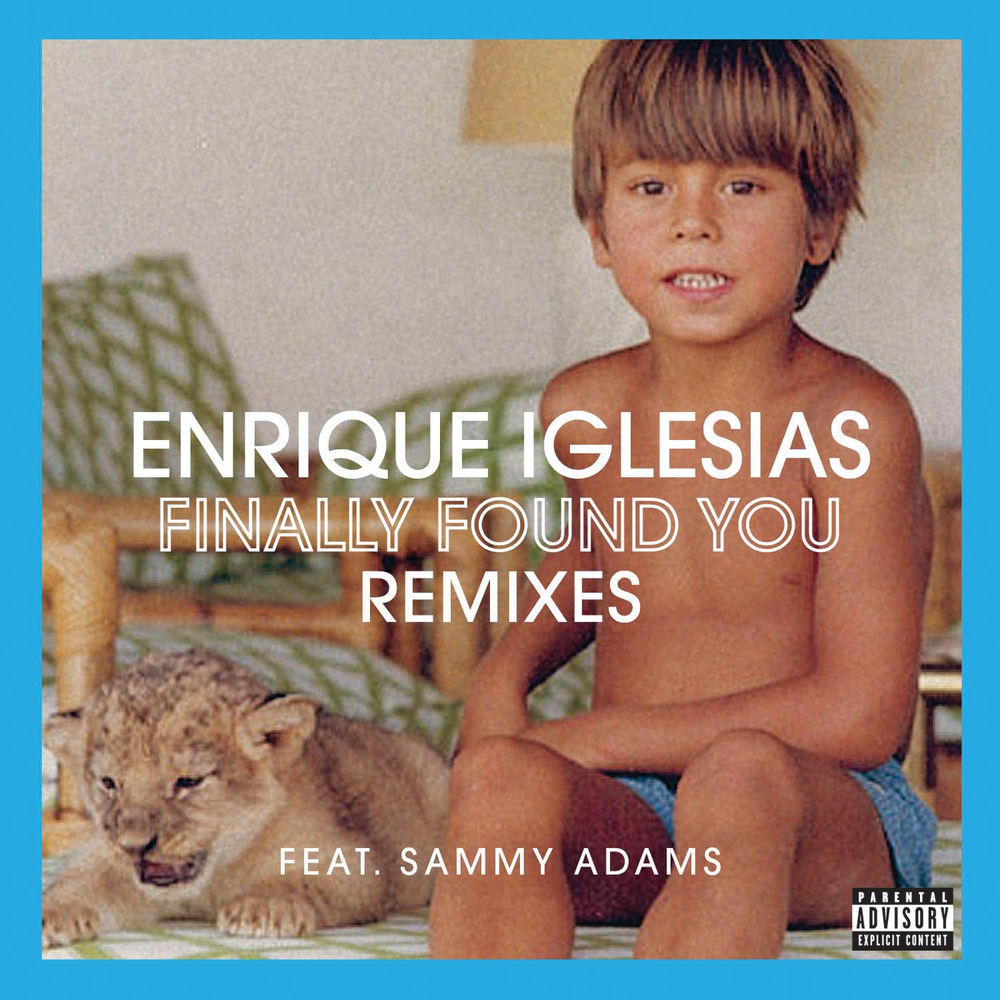 Finally Found You (Dj Vice Remix) (Feat. Sammy Adams & Dj Vice) - Enrique Iglesias feat. Sammy Adams & DJ Vice