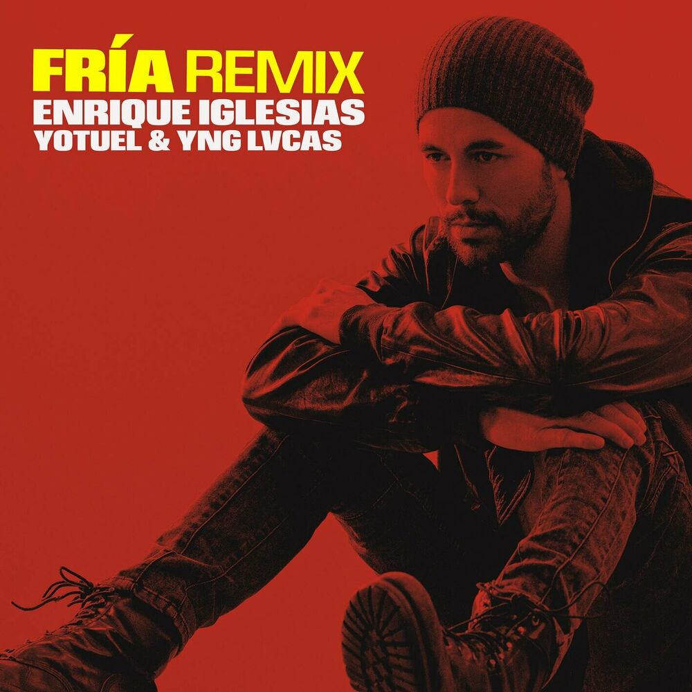 Fría - Enrique Iglesias, Yotuel & Yng Lvcas