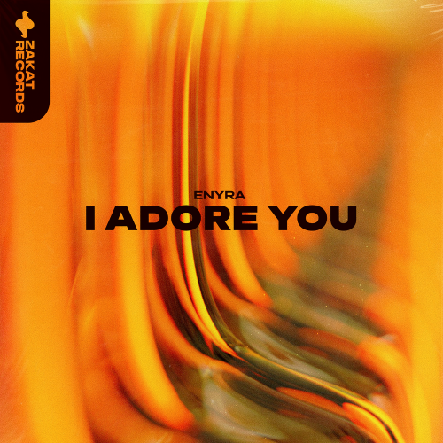 I Adore You - ENYRA