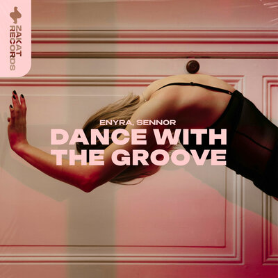Dance with the Groove - ENYRA, SENNOR