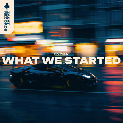 What We Started - ENYRA