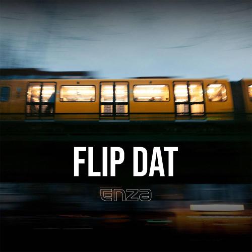 Enza - Flip Dat