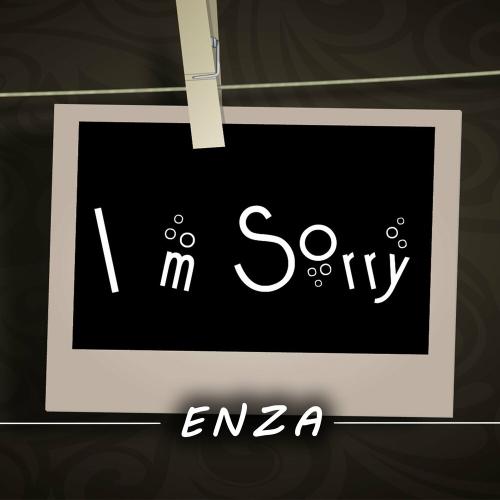 Enza - I am sorry