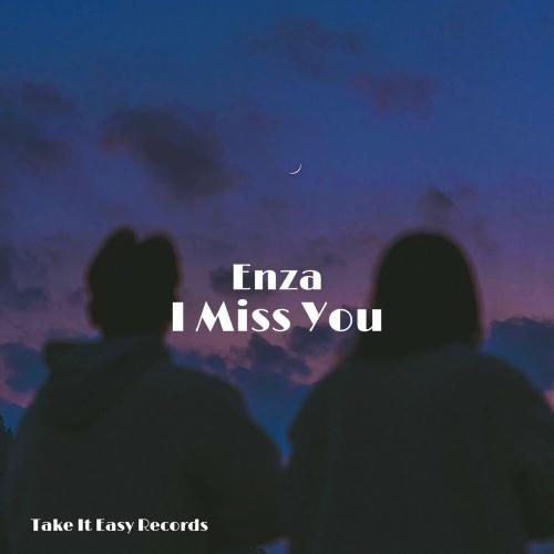 Enza - I Miss You