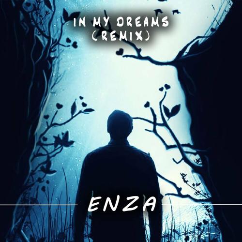 Enza - In my dreams (remix)