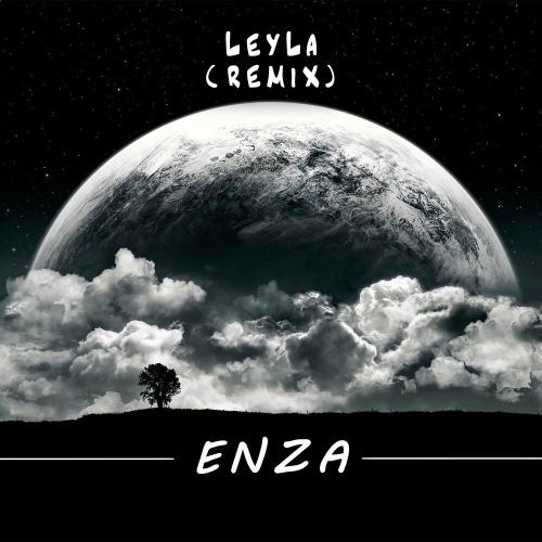 Enza - Leyla (remix)