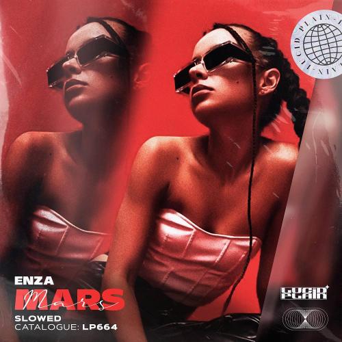 Enza - Mars (Slowed)