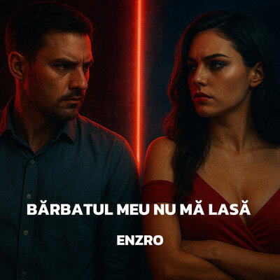 Bărbatul Meu Nu Mă Lasă - ENZRO