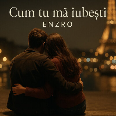 Cum tu ma iubesti - ENZRO