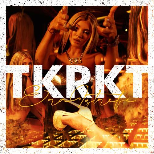 Era Istrefi feat. Paris - TKRKT