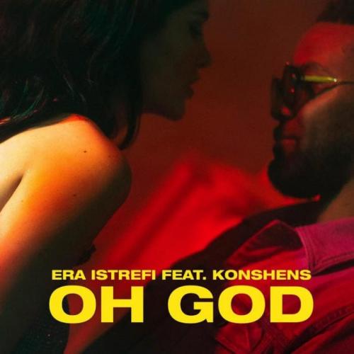 Oh God (feat. Konshens) - Era Istrefi