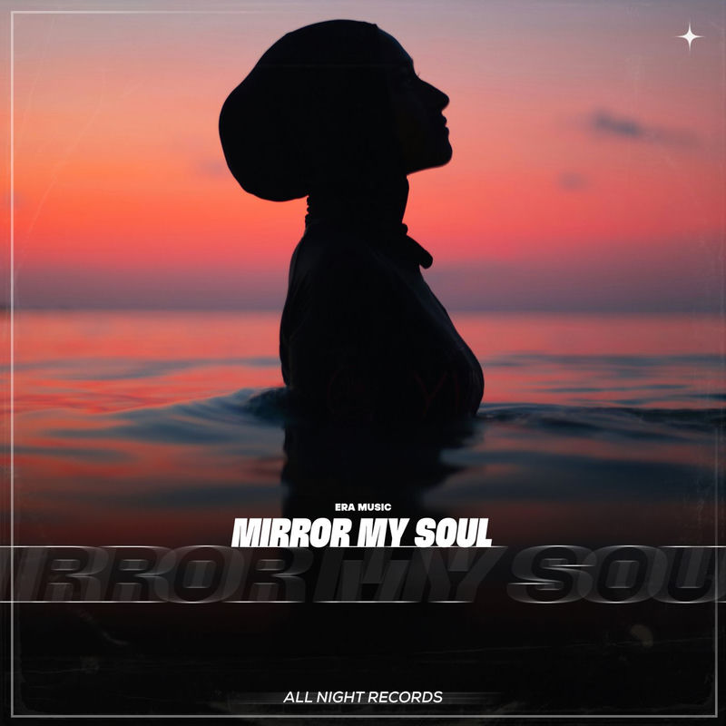 Mirror My Soul - Era Music