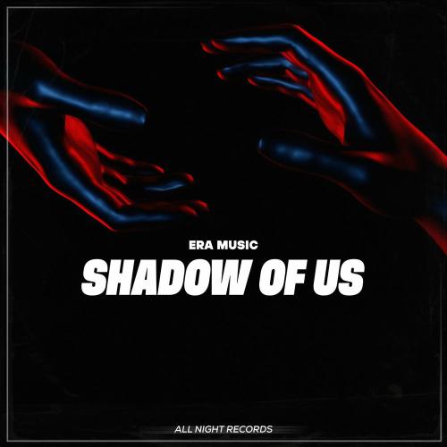 Era Music - Shadows Of Us