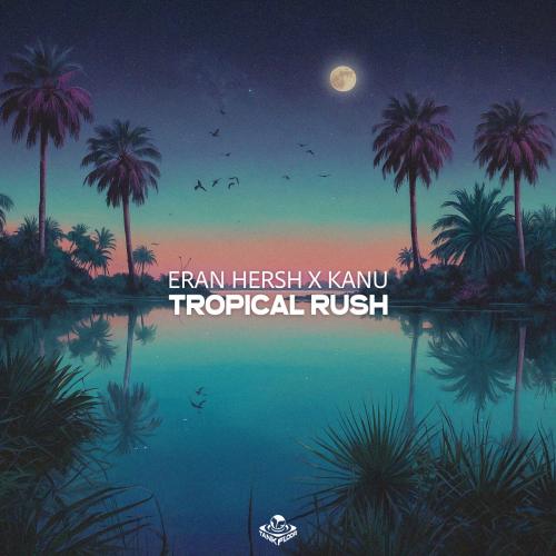Eran Hersh, Kanu - Tropical Rush