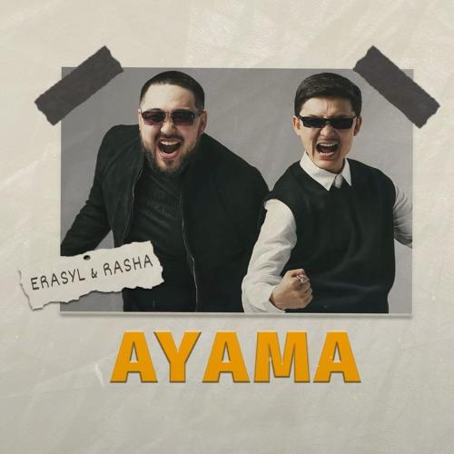 Erasyl Kuanyshbek & Rasha Mukanov - Ayama