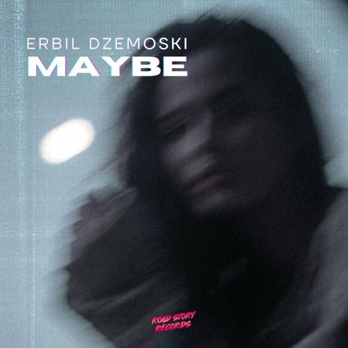 Erbil Dzemoski - Maybe