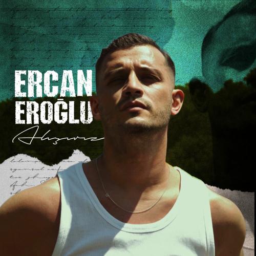 Alışırız - Ercan Eroğlu