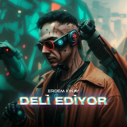 Erdem Kınay - Deli Ediyor