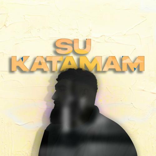 Su Katamam - Erdem