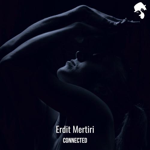 Erdit Mertiri - Connected