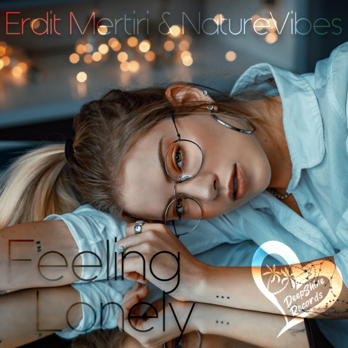 Erdit Mertiri & NatureVibes - Feeling Lonely (Radio-Edit)