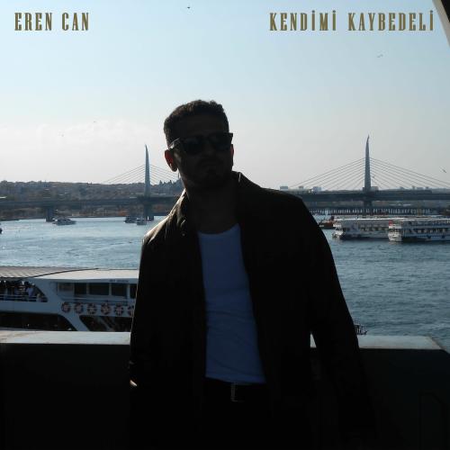 Kendimi Kaybedeli - Eren Can