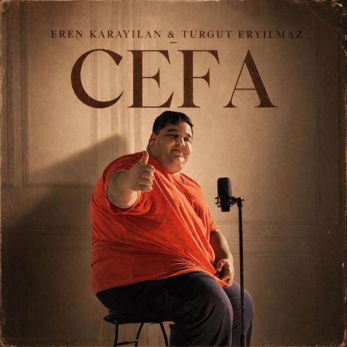 Cefa - Eren Karayılan & Turgut Eryılmaz