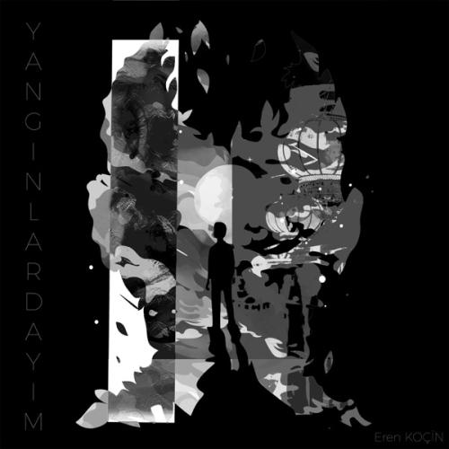 Yangınlardayım - Eren Koçin