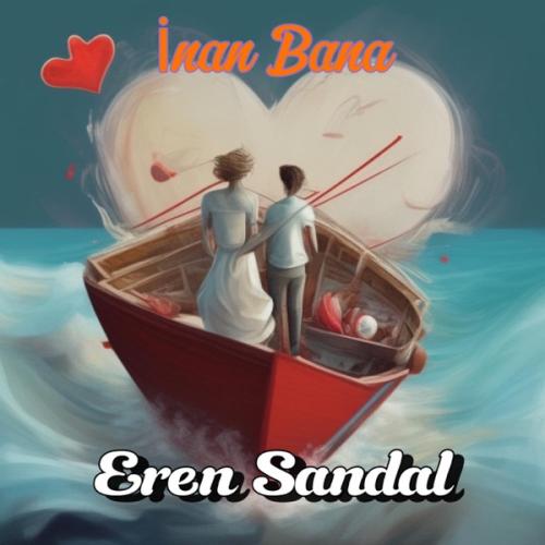 İnan Bana - Eren Sandal