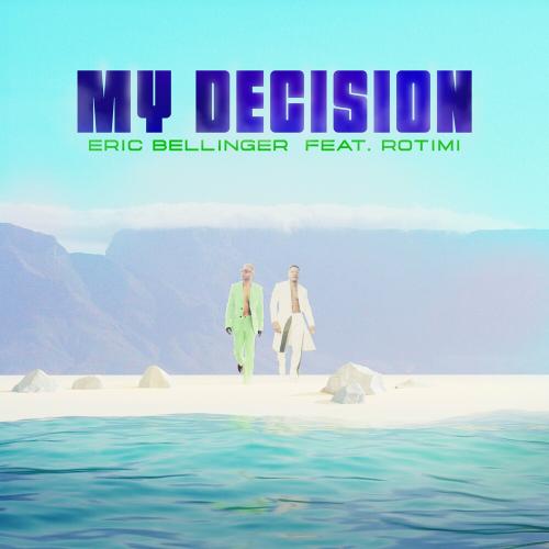 Eric Bellinger feat. Rotimi - My Decision