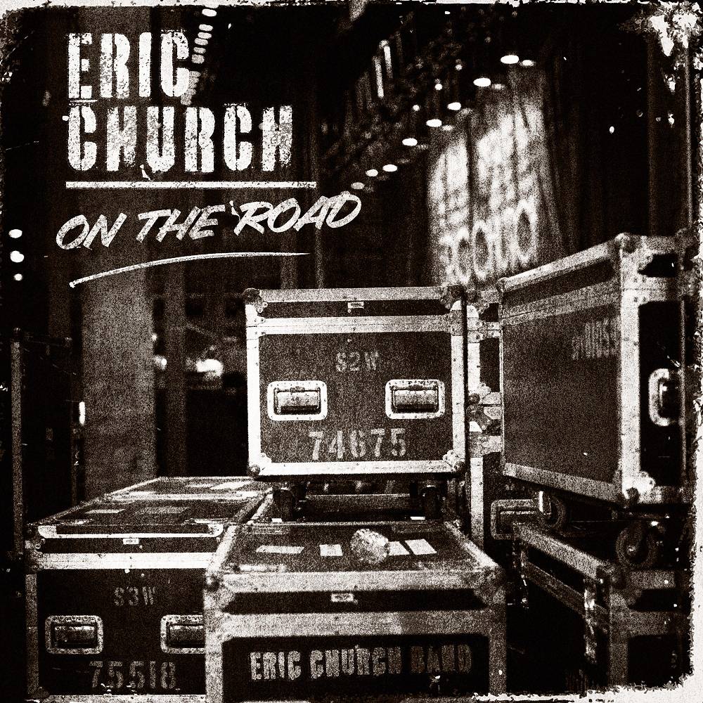 On The Road - Eric Church