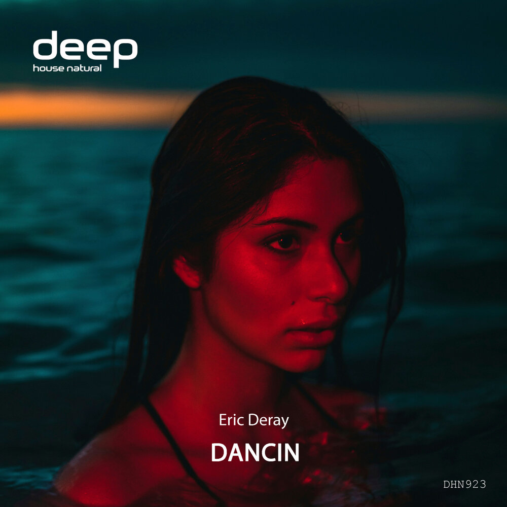 Dancin - Eric Deray